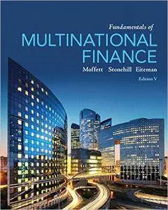 Fundamentals of Multinational Finance (5th Edition)