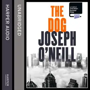«The Dog» by Joseph O’Neill