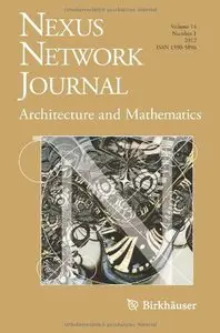 Nexus Network Journal 14,1: Architecture and Mathematics (Volume 14)