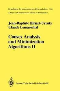 Convex Analysis and Minimization Algorithms II: Advanced Theory and Bundle Methods