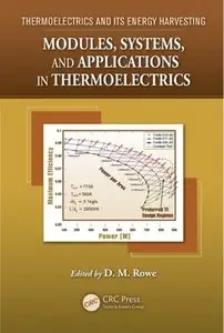 Thermoelectrics and its Energy Harvesting, 2-Volume Set: Modules, Systems, and Applications in Thermoelectrics (repost)