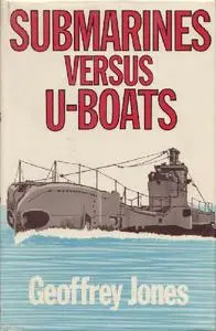 Submarines Versus U-boats