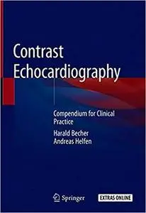 Contrast Echocardiography: Compendium for Clinical Practice