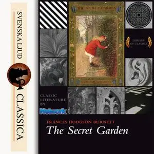 «The Secret Garden» by Frances Hodgson Burnett