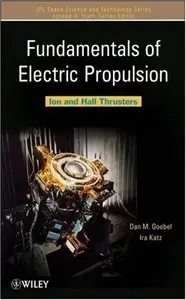 Electric Propulsion: Ion and Hall Thrusters [Repost]