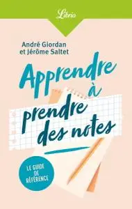 André Giordan, Jérôme Saltet, "Apprendre à prendre des notes"