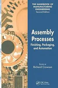 Assembly Processes: Finishing, Packaging, and Automation