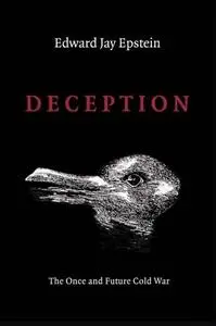 Deception: The Invisible War Between the KGB and CIA