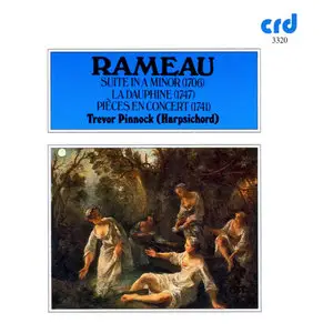 Jean-Philippe Rameau - Suite in A minor - La Dauphine - Trevor Pinnock