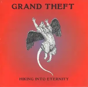Grand Theft - Hiking Into Eternity (1972) [1996 Reissue]