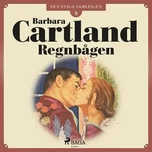 «Regnbågen» by Barbara Cartland