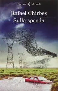 Rafael Chirbes - Sulla sponda (Repost)