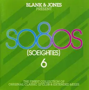 V.A. - Blank & Jones Present So80s (So Eighties) Vol. 6 (2011)