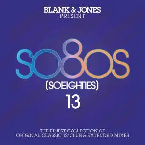 V.A. - Blank & Jones Present So80s (So Eighties) Vol. 13 (2019)