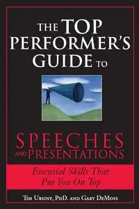 Ursiny DeMoss - The Top Performers Guide to Speeches and Presentations