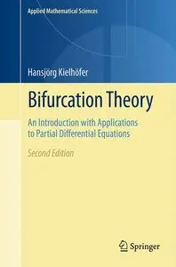 Bifurcation Theory: An Introduction with Applications to Partial Differential Equations, 2nd edition (Repost)