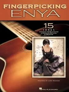 Fingerpicking Enya: 15 Songs Arranged for Solo Guitar in Standard Notation & Tablature by Enya