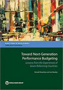 Toward Next-Generation Performance Budgeting: Lessons from the Experiences of Seven Reforming Countries (Directions in Developm