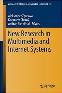 New Research in Multimedia and Internet Systems New Research in Multimedia and Internet Systems