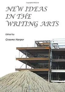 New ideas in the writing arts