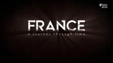 SBS - France: A Journey Through Time (2021)