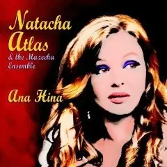 Natacha Atlas - Ana Hina (2008)