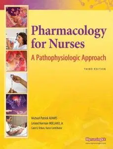 Pharmacology for Nurses: A Pathophysiologic Approach (Repost)