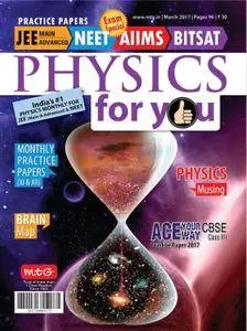 Physics For You - March 2017
