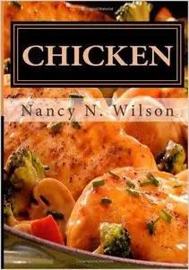 CHICKEN: 25 Classic Dinners