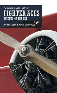 Fighter Aces: Knights of the Skies (Casemate Short History)