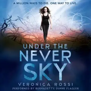 «Under the Never Sky» by Veronica Rossi