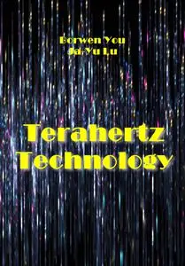 "Terahertz Technology" ed. by Borwen You, Ja-Yu Lu