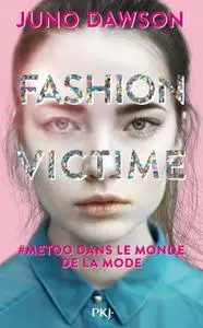 Juno Dawson, "Fashion Victime"