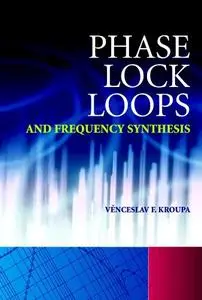 Phase Lock Loops and Frequency Synthesis [Repost]