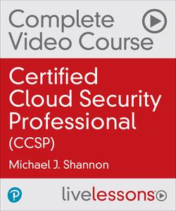 LiveLessons - Certified Cloud Security Professional (CCSP)