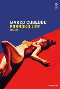Marco Cubeddu - Pornokiller