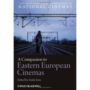 Anikó Imre - A Companion to Eastern European Cinemas [Repost]