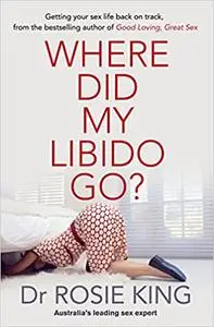 Where Did My Libido Go?