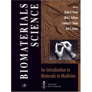 Buddy D. Ratner, Biomaterials Science: An Introduction to Materials in Medicine (Repost) 