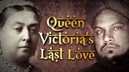 Channel 4 - Queen Victoria's Last Love (2012)