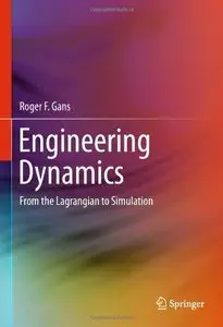 Engineering Dynamics: From the Lagrangian to Simulation