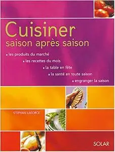 Cuisiner saison après saison [Repost]