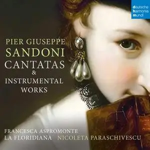 Francesca Aspromonte, Nicoleta Paraschivescu, La Floridiana - Pietro Giuseppe Sandoni: Cantatas & Instrumental Works (2022)