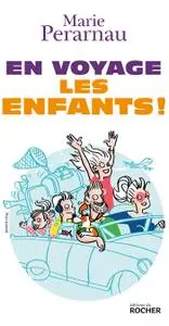 En voyage les enfants !