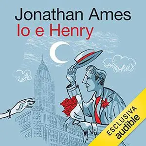 «Io e Henry» by Jonathan Ames