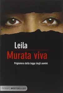 Leila - Murata viva. Prigioniera della legge degli uomini (repost)