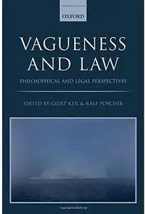 Vagueness in the Law: Philosophical and Legal Perspectives [Repost]