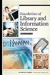 Foundations of Library and Information Science, Fourth Edition