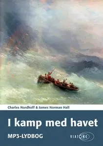 «I kamp med havet» by James Norman Hall,Charles Nordhoff