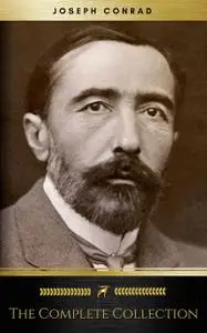 «Joseph Conrad: The Complete Collection (Golden Deer Classics)» by Golden Deer Classics, Joseph Conrad